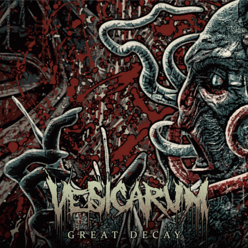 Vesicarum : Great Decay